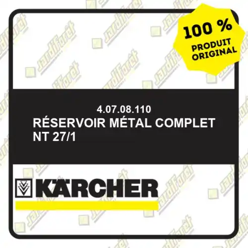 Réservoir métal complet NT 27/1 Karcher 40708110 Offre Spéciale