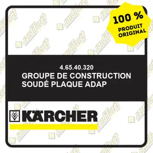 Groupe de construction soudé plaque adap Karcher 46540320 Authentique